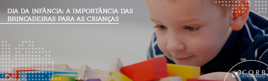 Dia da infância: a importância das brincadeiras para as crianças